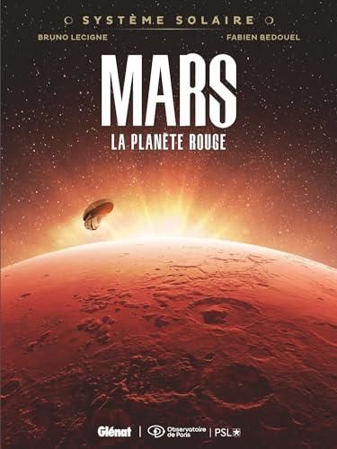 Système solaire T. 1 : Mars, la planète rouge