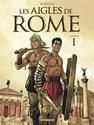 Aigles de Rome (Les) T.1 : Les aigles de Rome