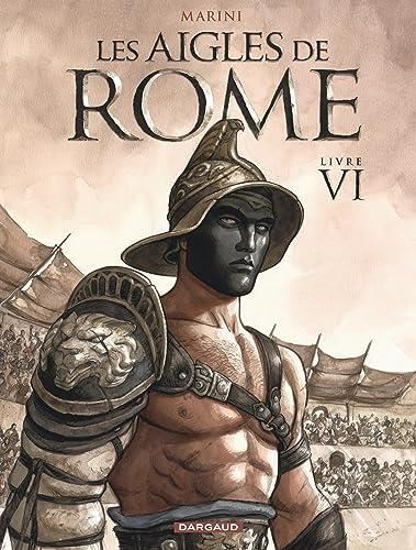 Aigles de Rome (Les) T.6 : Les aigles de Rome