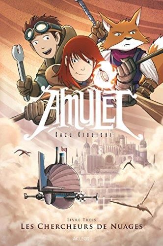 Amulet T.03 : Les chercheurs de nuages