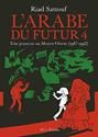 Arabe du futur (L') T.4 : Une jeunesse au Moyen-Orient, 1987-1992
