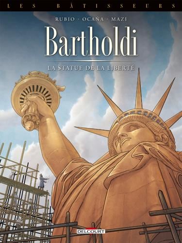 Bâtisseurs (Les) T.2 : Bartholdi