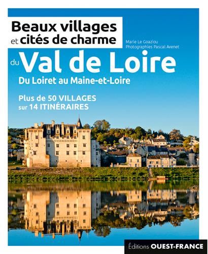 Beaux villages et cités de charme du Val de Loire