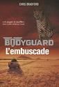 Bodyguard T.3 : L'embuscade