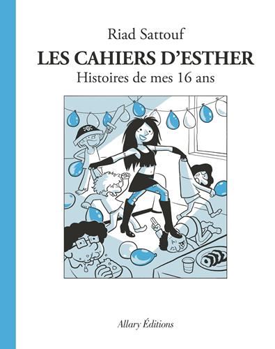 Cahiers d'Esther (Les) T.7 : Histoires de mes 16 ans