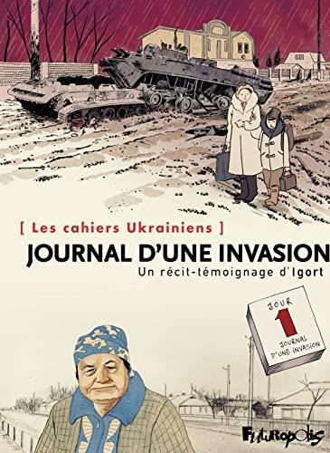 Cahiers ukrainiens (Les) : Journal d'une invasion