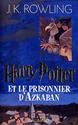 Harry Potter T.3 : Harry Potter et le prisonnier d'Azkaban