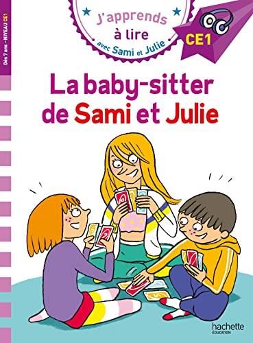 J'apprends à lire avec Sami et Julie, CE1 : La baby-sitter de Sami et Julie