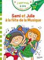 J'apprends à lire avec Sami et Julie, niveau 2, milieu de CP : Sami et Julie à la fête de la musique