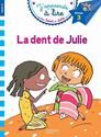 J'apprends à lire avec Sami et Julie, niveau 3, fin de CP : La dent de Julie