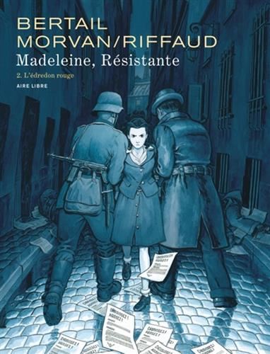 Madeleine, résistante T.2 : L'édredon rouge