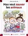 Max et Lili T.96 : Max veut sauver les animaux